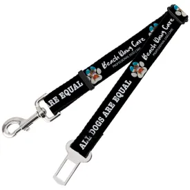 Dog Safety Seatbelt for Cars - BEACH DAWG CARE ALL DOGS ARE EQUAL Black/White