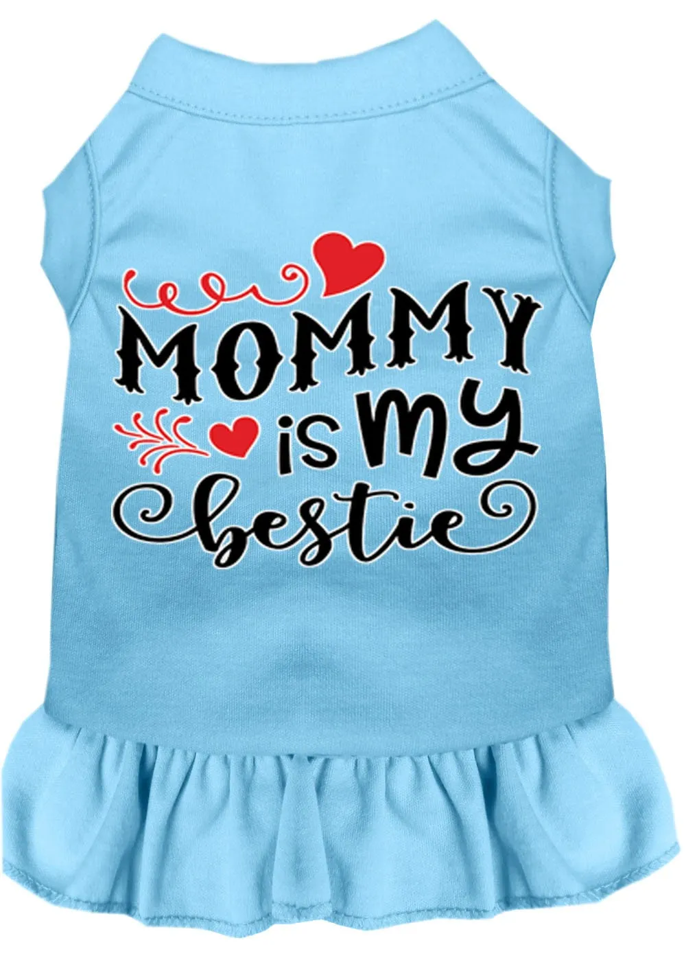 Pet Dog & Cat Dress Screen Printed, "Mommy Is My Bestie"