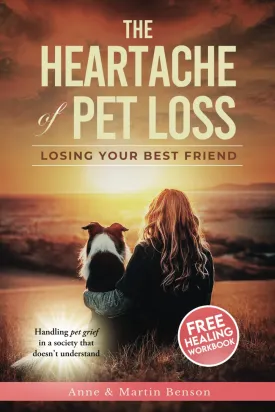 The Heartache of Pet Loss: Losing Your Best Friend (Pet Loss Grief) Paperback  August 13, 2024