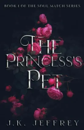 The Princess's Pet (Soul Match Series) Paperback  April 17, 2022
